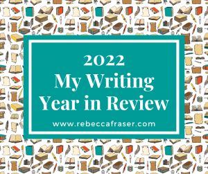 2022: My Writing Year in Review